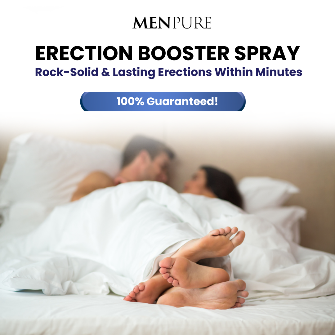 Menpure Erection Booster Spray | Rock-Solid & Lasting Erections Within Minutes, 100% Guaranteed!